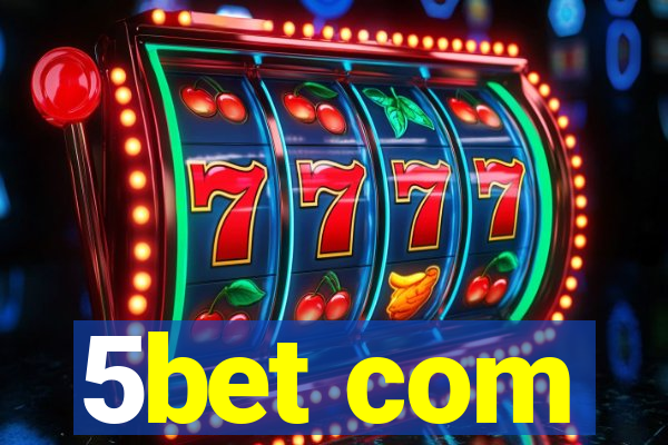 5bet com
